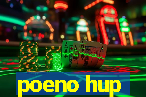 poeno hup