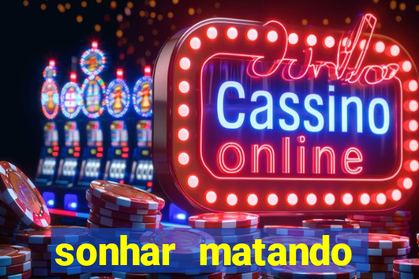 sonhar matando porco jogo do bicho