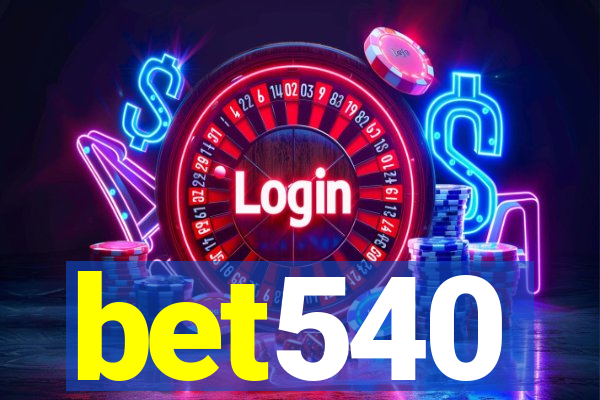bet540