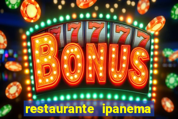 restaurante ipanema porto alegre