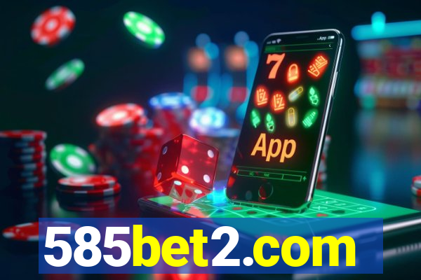 585bet2.com
