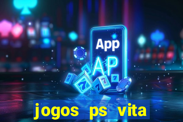 jogos ps vita download pkg