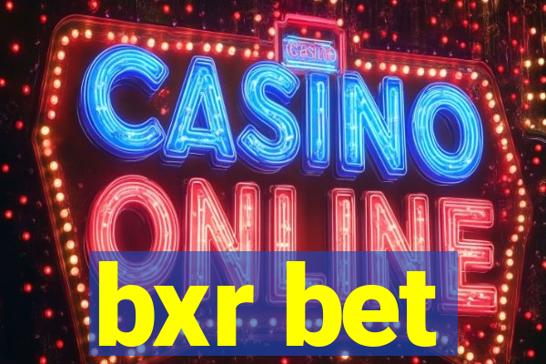 bxr bet