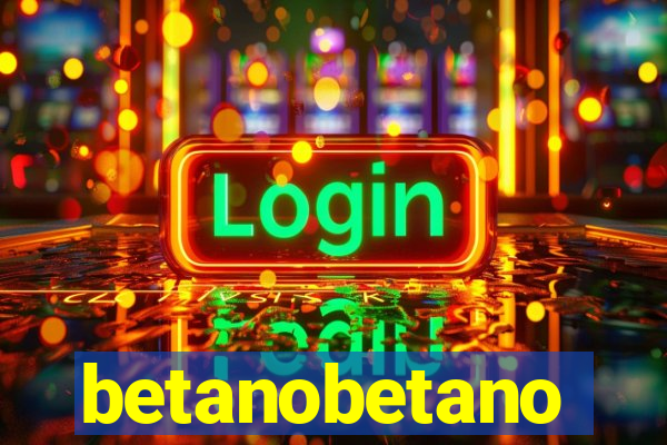 betanobetano