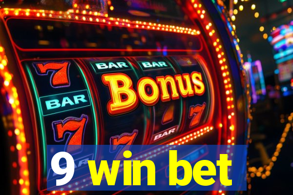 9 win bet
