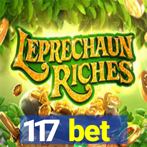 117 bet