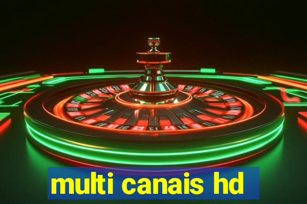 multi canais hd