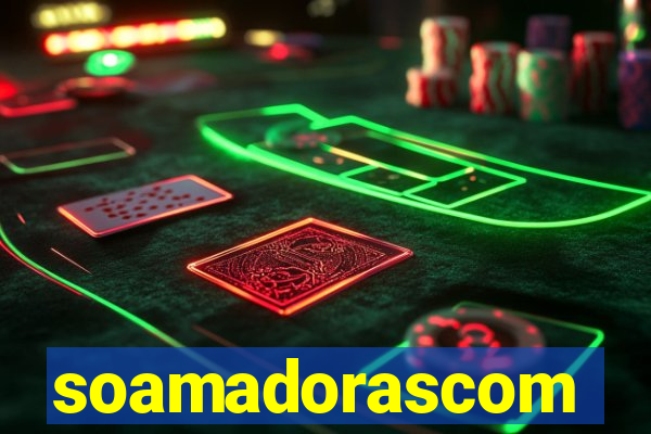 soamadorascom