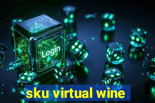 sku virtual wine