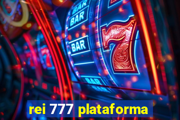 rei 777 plataforma