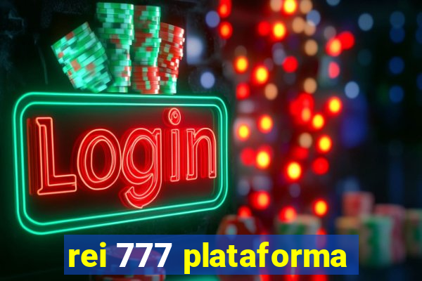 rei 777 plataforma