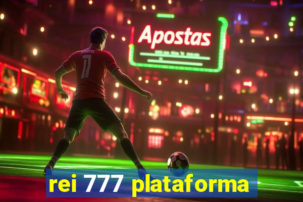 rei 777 plataforma