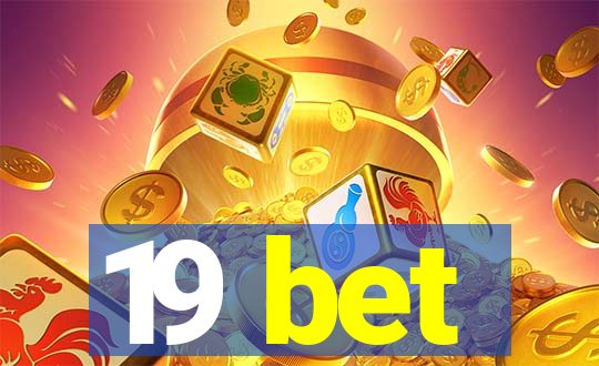 19 bet