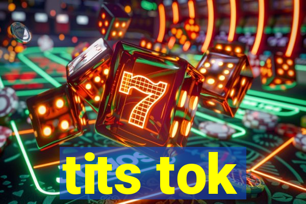 tits tok