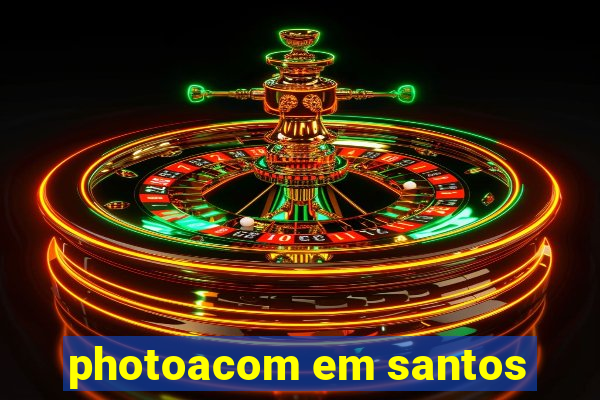 photoacom em santos
