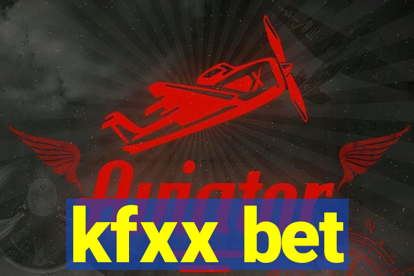 kfxx bet