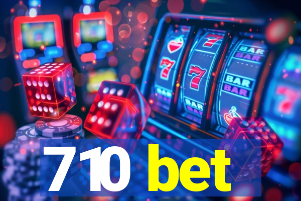 710 bet