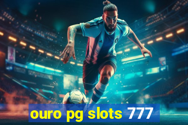 ouro pg slots 777