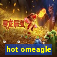 hot omeagle