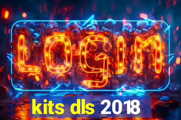 kits dls 2018