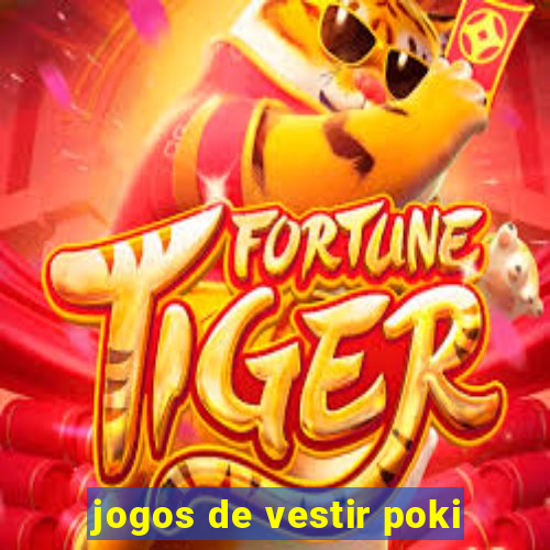 jogos de vestir poki