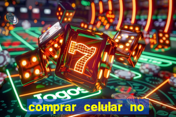 comprar celular no boleto parcelado