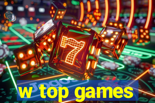 w top games
