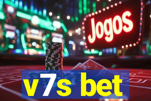 v7s bet