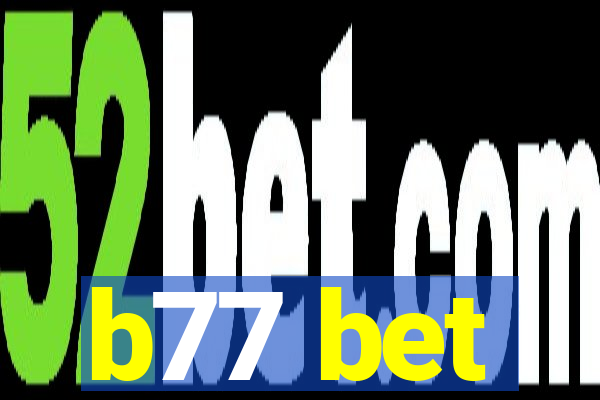 b77 bet