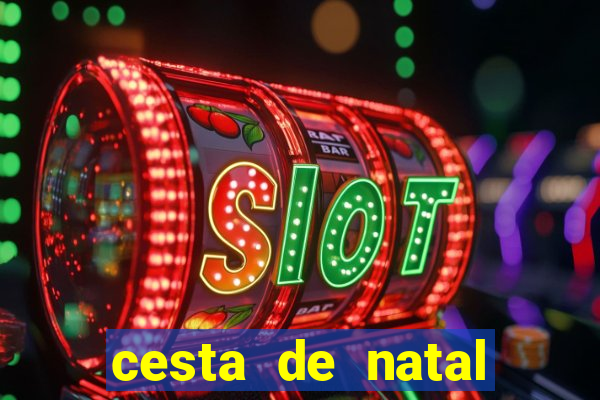 cesta de natal salvador bahia