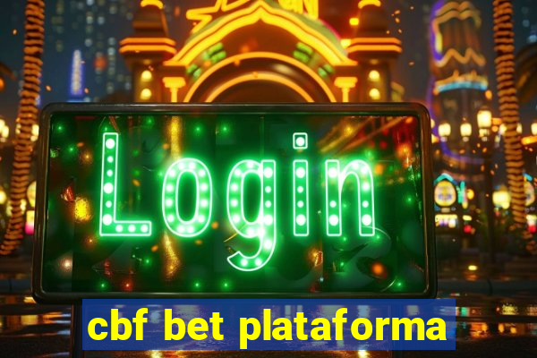 cbf bet plataforma