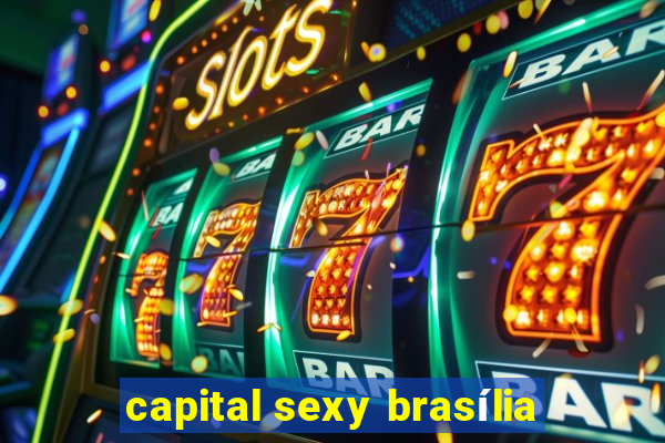 capital sexy brasília