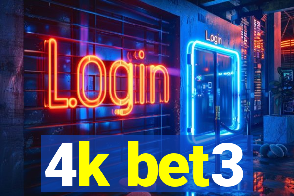 4k bet3