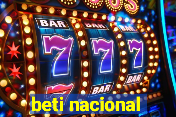 beti nacional