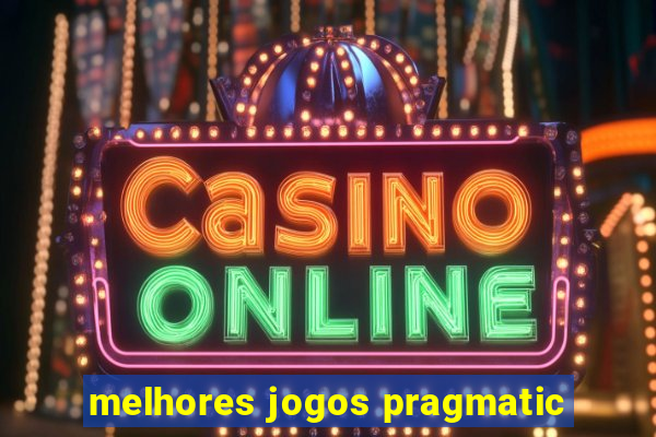 melhores jogos pragmatic