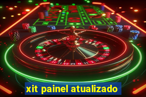 xit painel atualizado