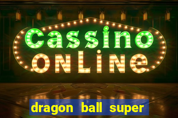 dragon ball super rede canais