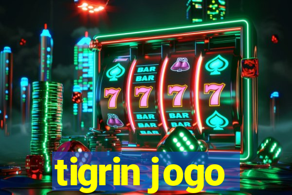 tigrin jogo
