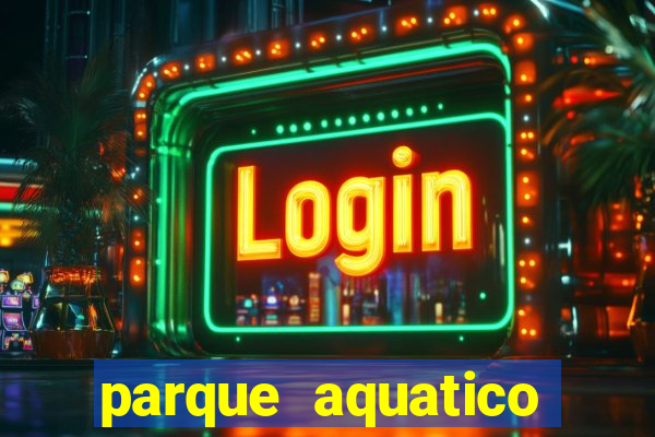 parque aquatico aguas claras feira de santana bahia