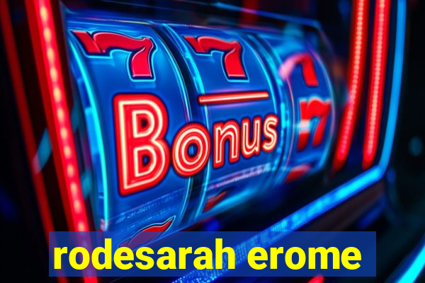 rodesarah erome