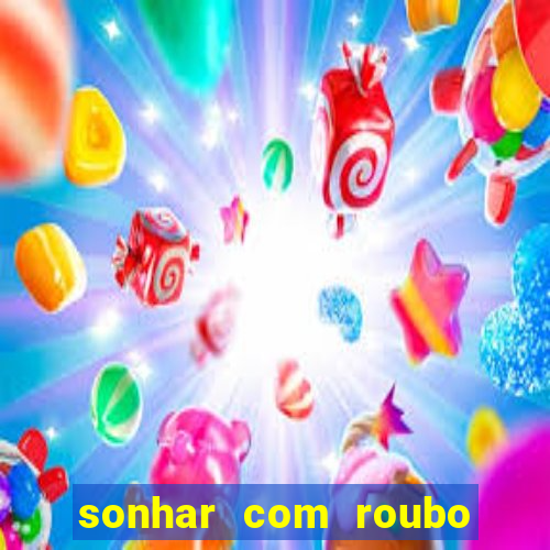 sonhar com roubo de moto
