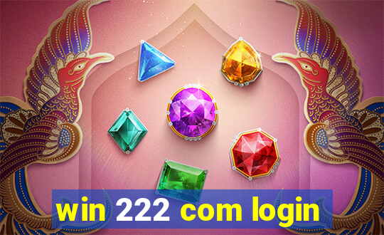 win 222 com login