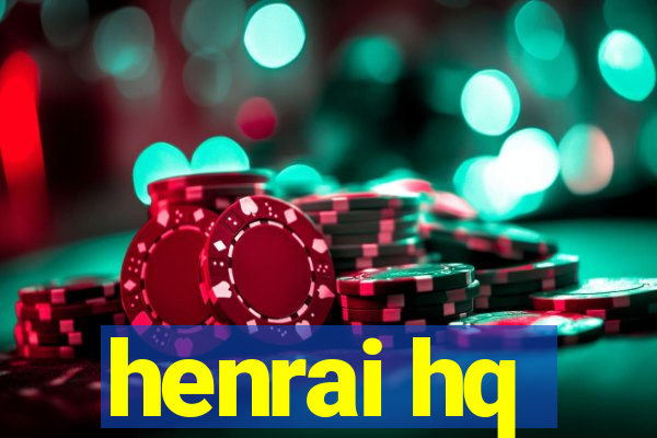 henrai hq