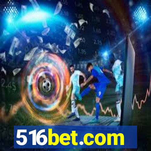 516bet.com