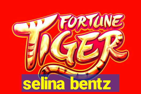 selina bentz