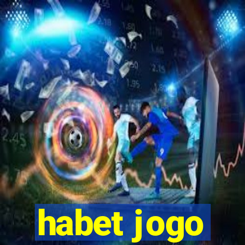 habet jogo