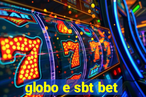 globo e sbt bet