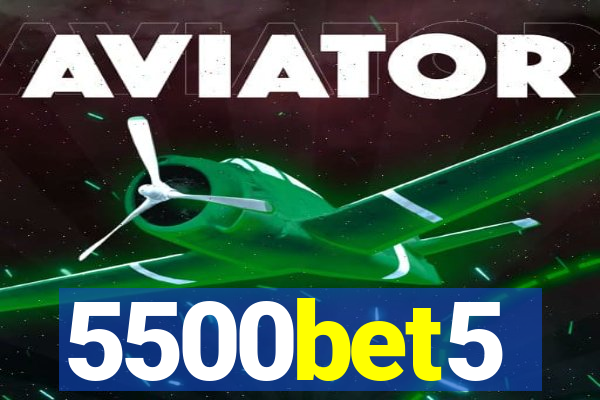 5500bet5