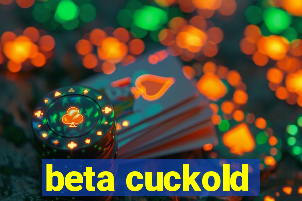 beta cuckold