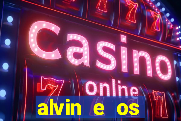 alvin e os esquilos esquiletes nomes